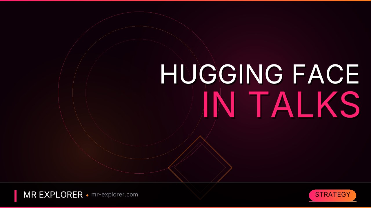 Hugging Face in Talks for $13B Acquisition Deal